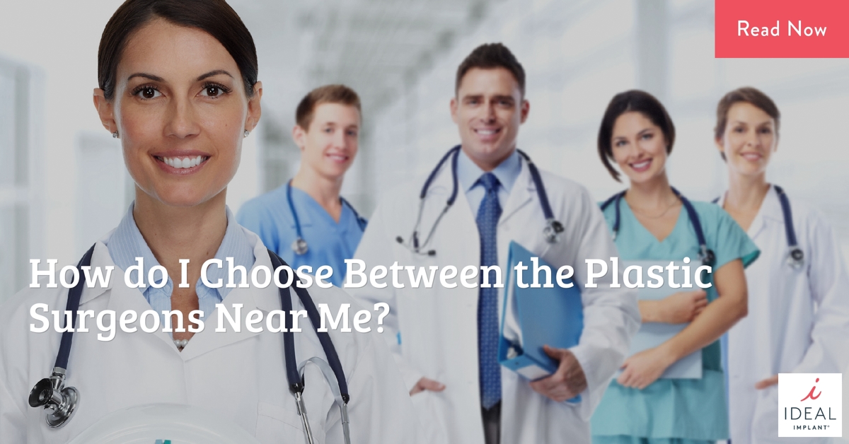How do I Choose Between the Plastic Surgeons Near Me?