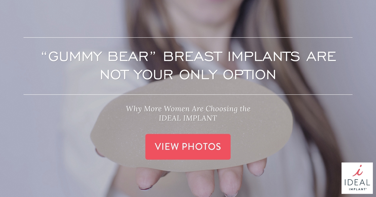 “Gummy Bear” Breast Implants Are Not Your Only Option.