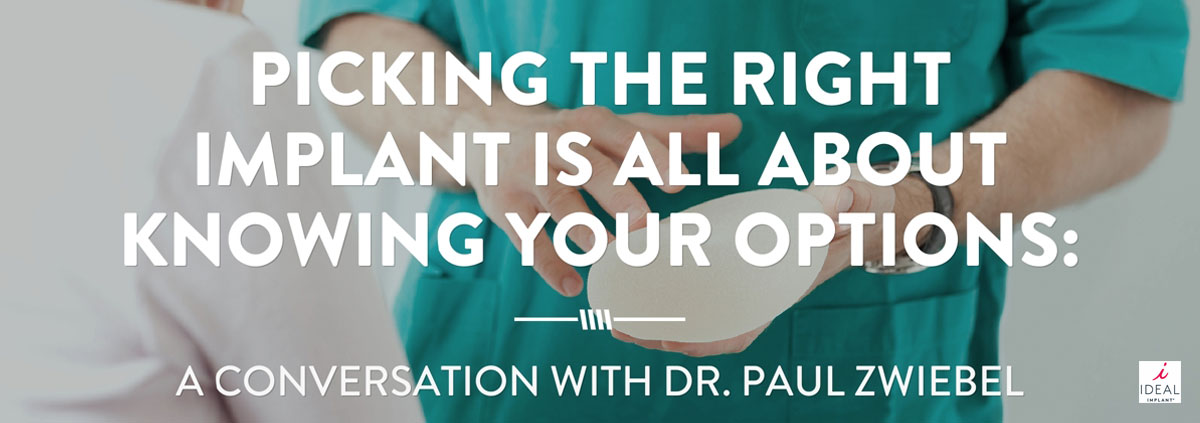 Picking the Right Implant: Knowing Your Options with Dr. Paul Zwiebel