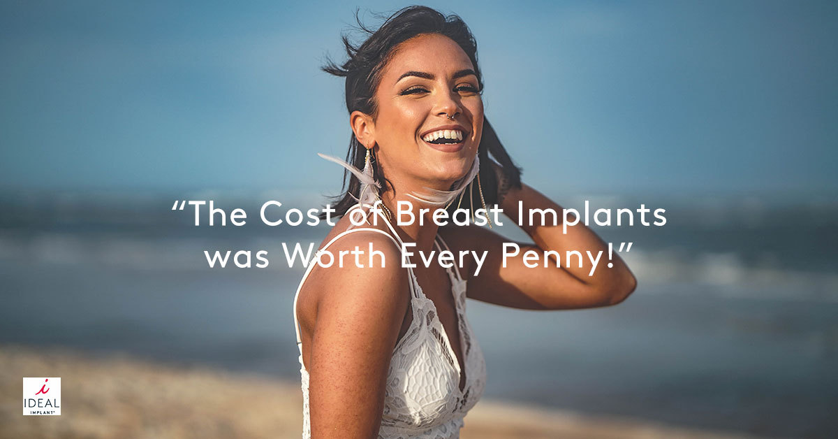 The Cost of Breast Implants was Worth Every Penny