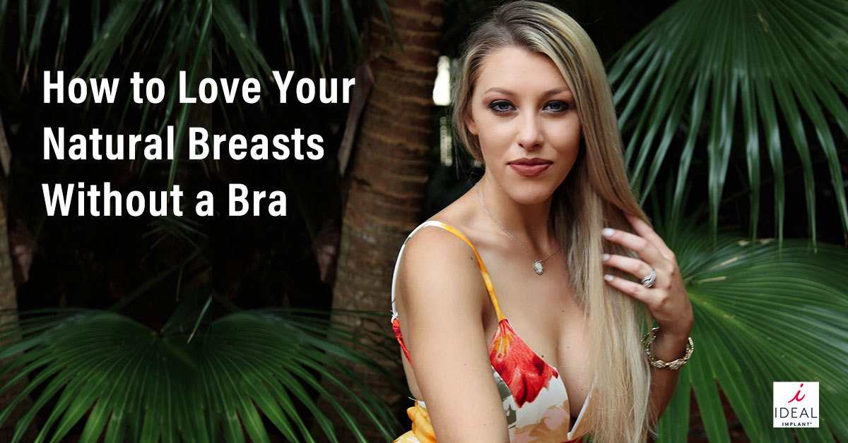 How to Love Your Natural Breasts Without a Bra
