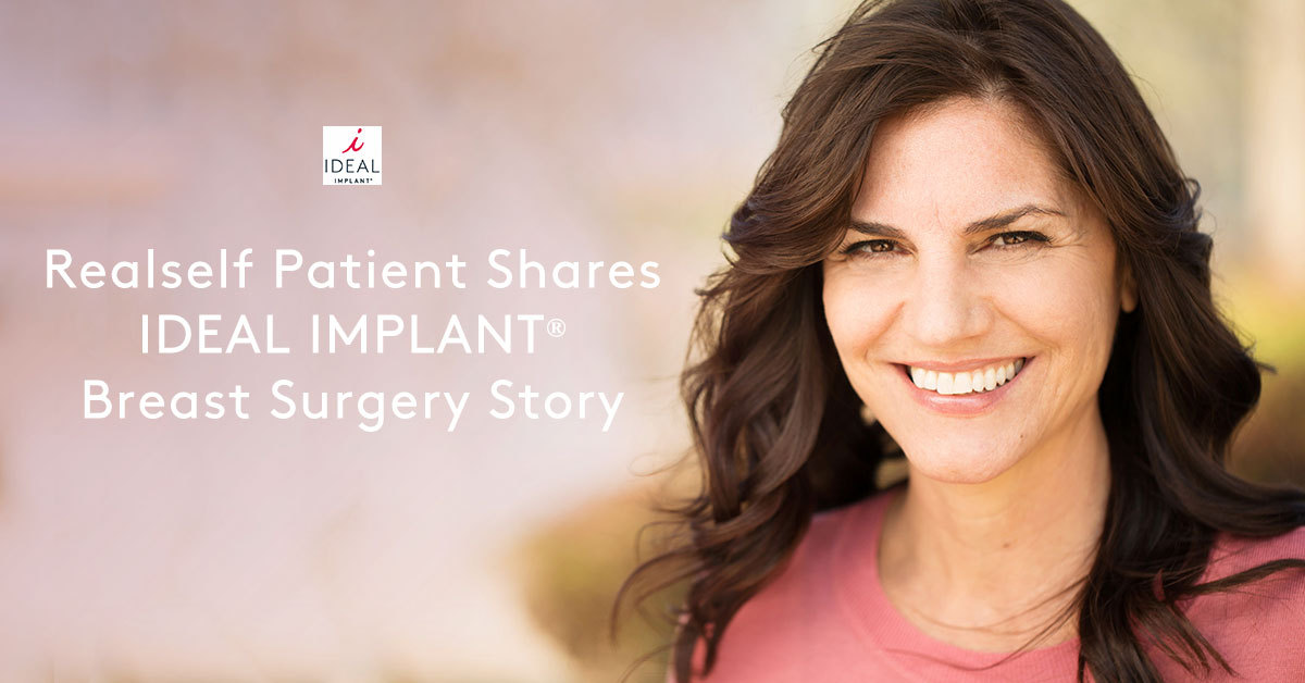 Realself Patient Shares IDEAL IMPLANT Breast Surgery Story