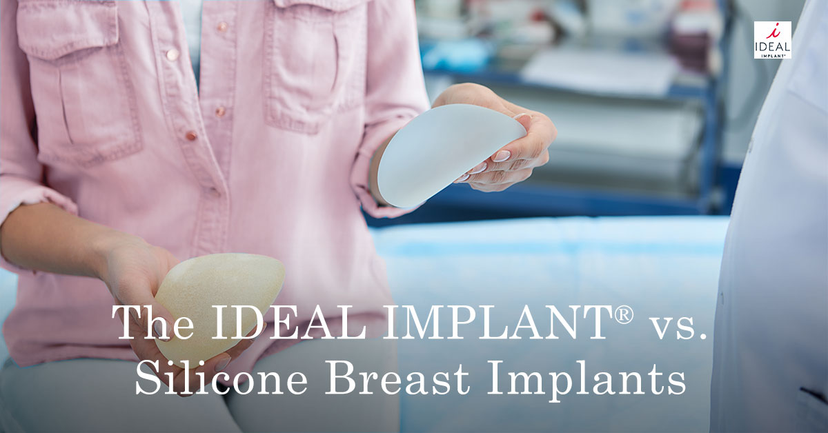 The IDEAL IMPLANT® vs. Silicone Breast Implants