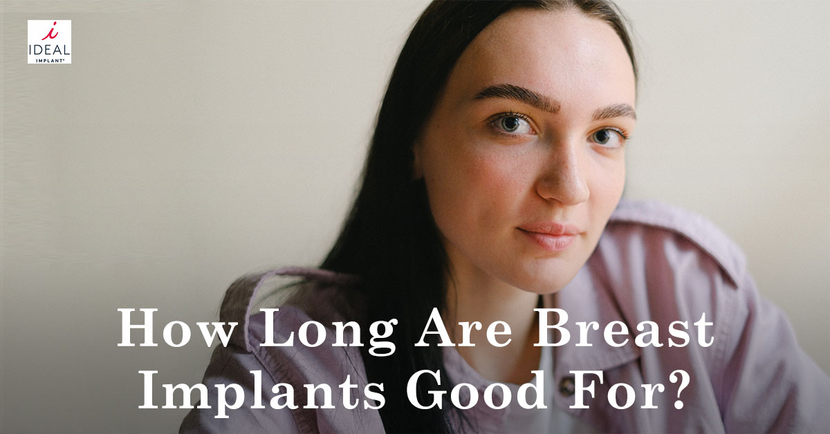 How Long are Breast Implants Good for?