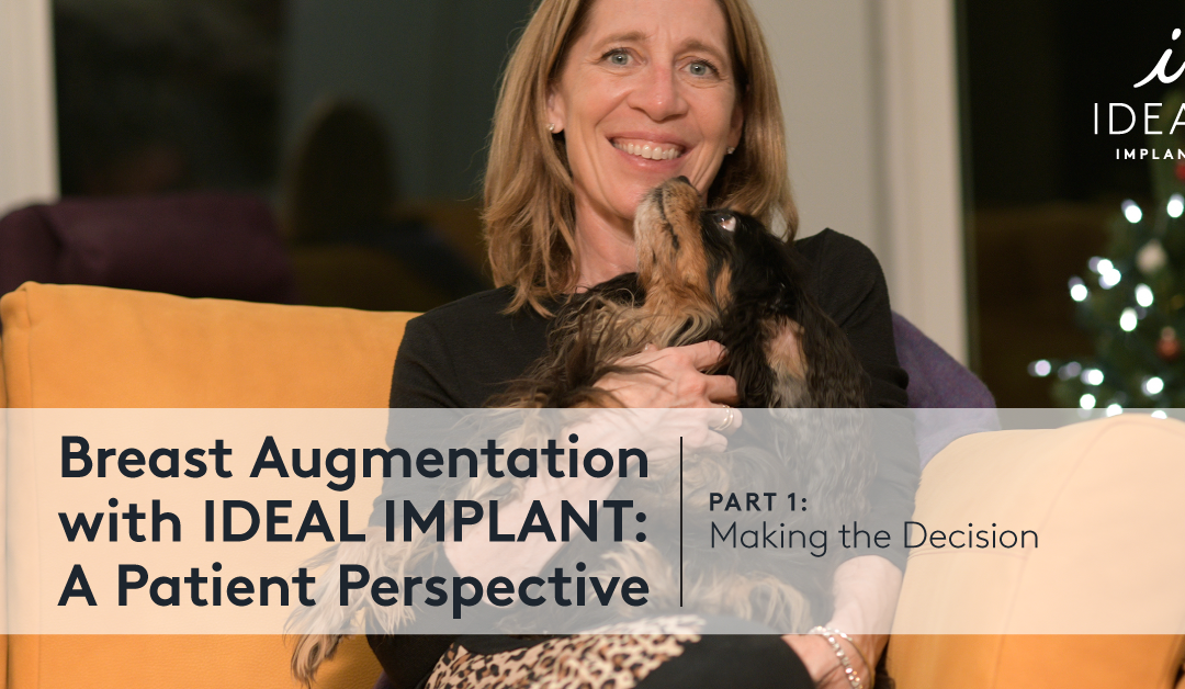 Part 1. Breast Augmentation with IDEAL IMPLANT: A Patient Perspective